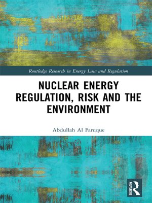 cover image of Nuclear Energy Regulation, Risk and the Environment